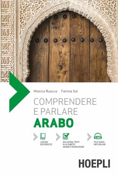 Comprendere e parlare arabo - Ruocco, Monica; Sai, Fatima Comprendere e parlare arabo - Ruocco, Monica; Sai, Fatima