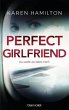 Perfect Girlfriend - Du weißt, du... - Bild 1