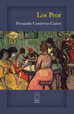 Los Peor (eBook, ePUB) - Contreras Castro, Fernando