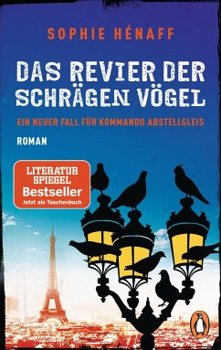 Das Revier der schrägen Vögel / Kommando Abstellgleis Bd.2 - Hénaff, Sophie