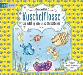 Die mächtig magische Glitzerbohne / Kuschelflosse Bd.4 (2 Audio-CDs)
