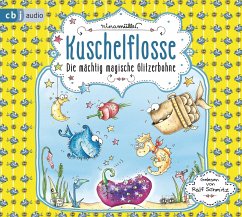 Die mächtig magische Glitzerbohne / Kuschelflosse Bd.4 (2 Audio-CDs) - Müller, Nina