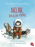 Das große Rennen um den Eisbärbuckel / Aklak, der kleine Eskimo Bd.1