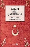 Tarih Bizi Cagiriyor - Cift, Pelin; Gündüz, Tufan