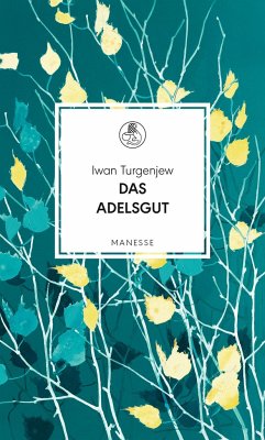 Das Adelsgut - Turgenjew, Iwan S.