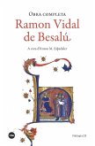 Obra completa : Ramon Vidal de Besalú