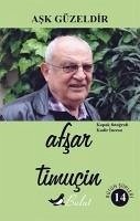 Ask Güzeldir - Timucin, Afsar