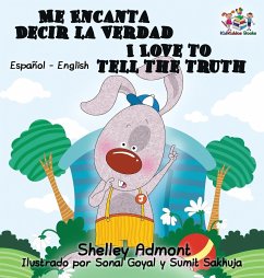 Me Encanta Decir la Verdad I Love to Tell the Truth I Love to Tell the Truth - Admont, Shelley; Books, Kidkiddos