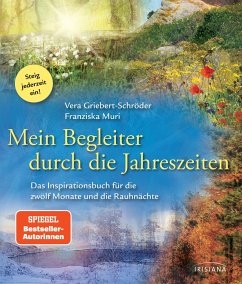 Mein Begleiter durch die Jahreszeiten - Griebert-Schröder, Vera;Muri, Franziska