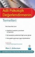 Adli Psikolojik Degerlendirmenin Temelleri - Essentials Of Forensic Psychological Assessment - J. Ackerman, Marc