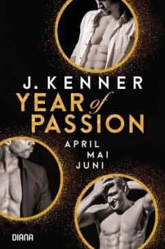 April. Mai. Juni. / Year of Passion Bd.4-6 - Kenner, J.