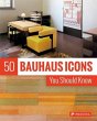 50 Bauhaus Icons You Should Know - Bild 1