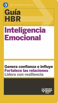 Guía HBR: Inteligencia emocional (eBook, ePUB) - Harvard Business Review