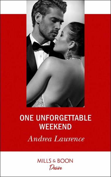 One Unforgettable Weekend (eBook, ePUB) One Unforgettable Weekend (eBook, ePUB)