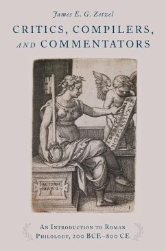 Critics, Compilers, and Commentators (eBook, ePUB) - Zetzel, James E. G.