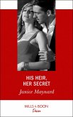 His Heir, Her Secret (eBook, ePUB)