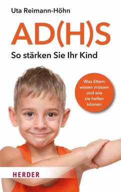 AD(H)S - So stärken Sie Ihr Kind (eBook, ePUB) - Reimann-Höhn, Uta