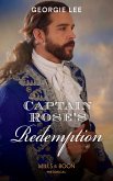 Captain Rose's Redemption (Mills & Boon Historical) (eBook, ePUB)