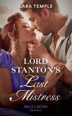 Lord Stanton's Last Mistress (eBook, ePUB)