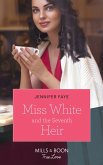 Miss White And The Seventh Heir (Once Upon a Fairytale, Book 2) (Mills & Boon True Love) (eBook, ePUB)