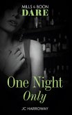 One Night Only (Mills & Boon Dare) (eBook, ePUB)