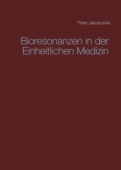 Bioresonanzen in der Einheitlichen Medizin (eBook, ePUB)