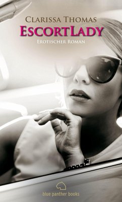EscortLady   Erotischer Roman (eBook, PDF) - Thomas, Clarissa
