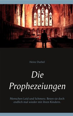 Die Prophezeiungen (eBook, ePUB) - Duthel, Heinz