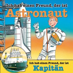 Berufeserie 5: Ich hab einen Freund, der ist Astronaut / Kapitän (MP3-Download) - Butschkow, Ralf; Schürmann, Susanne