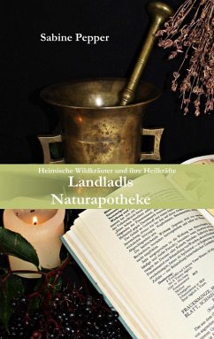 Landladls Naturapotheke (eBook, ePUB) - Pepper, Sabine