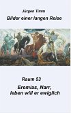 Raum 53 Eremias, Narr, leben will er ewiglich (eBook, ePUB)