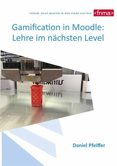 Gamification in Moodle: Lehre im nächsten Level (eBook, ePUB)