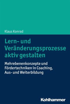 Lern- und Veränderungsprozesse aktiv gestalten (eBook, ePUB) - Konrad, Klaus