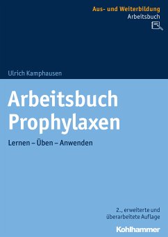 Arbeitsbuch Prophylaxen (eBook, PDF) - Kamphausen, Ulrich