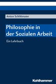 Philosophie in der Sozialen Arbeit (eBook, ePUB)