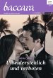 Unwiderstehlich und verboten / baccara... - Bild 1