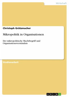 Mikropolitik in Organisationen (eBook, PDF) - Grützmacher, Christoph