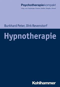 Hypnotherapie (eBook, PDF) - Peter, Burkhard; Revenstorf, Dirk