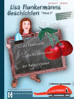 Lisa Flunkermanns Geschichten Band 2 (eBook, ePUB) - März, Birgit