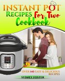 Instant Pot for Two Cookbook: Over 140 Easy and Delicious Recipes (Keto Diet Coach) (eBook, ePUB)