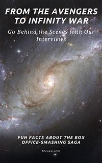 Cover From The Avengers to Infinity War: Go Behind the Scenes with Our Interviews (eBook, ePUB)