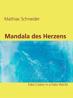 Mandala des Herzens (eBook, ePUB) - Schneider, Mathias