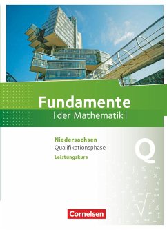 Fundamente der Mathematik Qualifikationsphase - Leistungskurs - Niedersachsen - Schülerbuch - Flade, Lothar;Langlotz, Hubert;Zappe, Wilfried