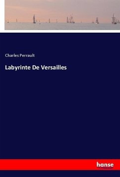 Labyrinte De Versailles - Perrault, Charles