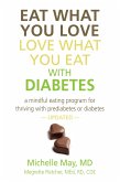 Eat What You Love, Love What You Eat With Diabetes (eBook, ePUB)