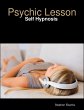 Psychic Lesson: Self Hypnosis (eBook,... - Bild 1