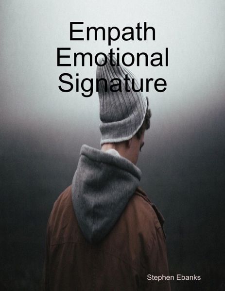 Empath Emotional Signature (eBook, ePUB) Empath Emotional Signature (eBook, ePUB)