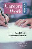 Careers Work in Schools (eBook, ePUB) Careers Work in Schools (eBook, ePUB)