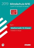 Original-Prüfungen und Training Mittelschule M10 Bayern 2019 - Mathematik Original-Prüfungen und Training Mittelschule M10 Bayern 2019 - Mathematik