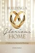 Building a Glorious Home (eBook, ePUB) - Bild 1